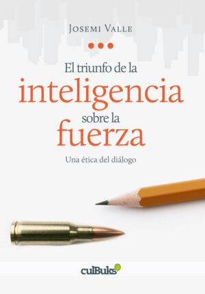 El triunfo de la inteligencia sobre la fuerza