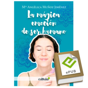 La Mágica emoción de ser humano. Ebook (formato ePub)