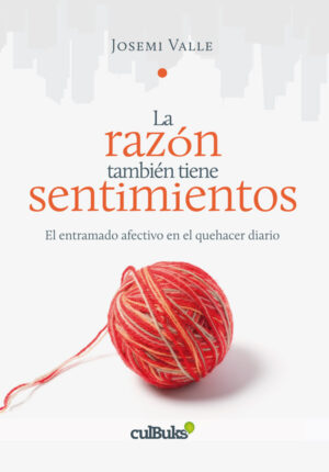 La razón también tiene sentimientos